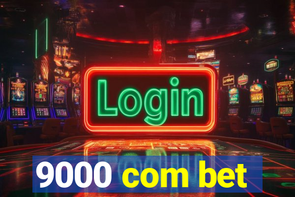 9000 com bet